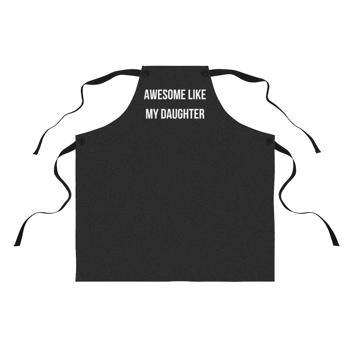 Dad Apron: Awesome Dad Gift | From Daughter to Dad | Funny Like My Daughter Husband Gift
