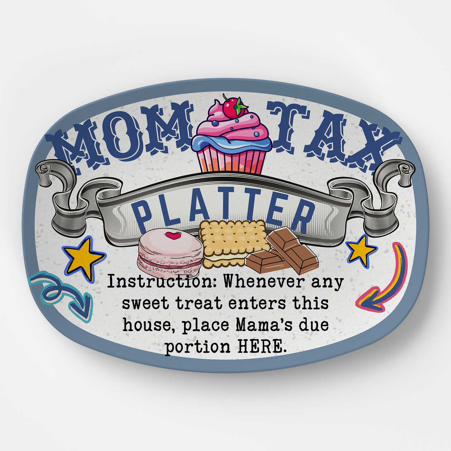 Mom Platter: Funny Mom Tax Platter Sweets Tray | Cupcake Plate for Mom on Mother's Day