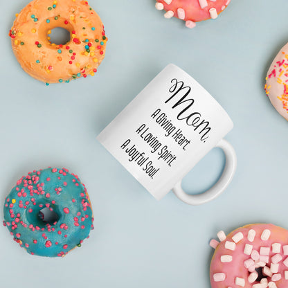 Mom Mug: A Giving Heart Coffee Mug | Mother's Day Gift