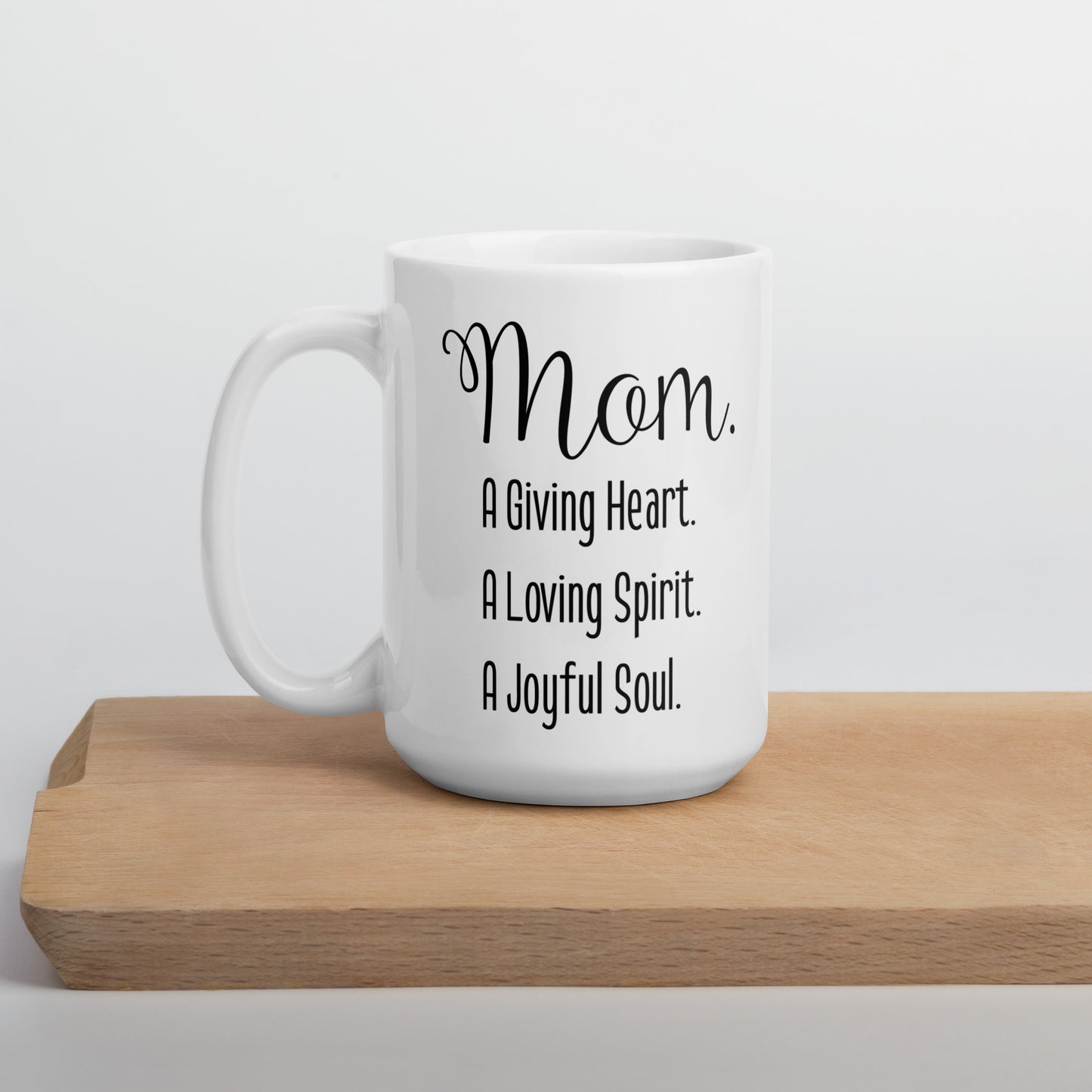 Mom Mug: A Giving Heart Coffee Mug | Mother's Day Gift