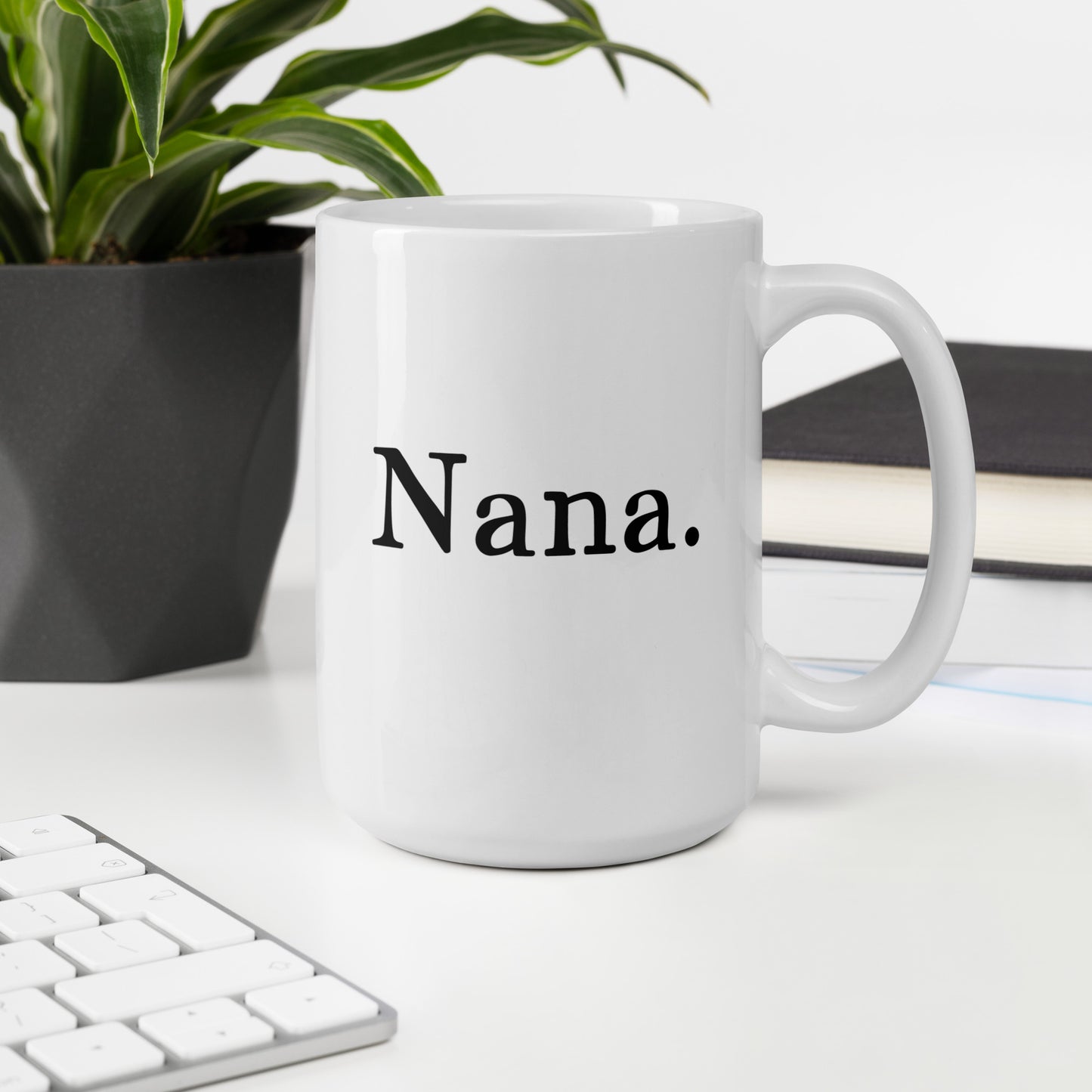 Grandma: Nickname - Nana Coffee Mug | Mother's Day Gift