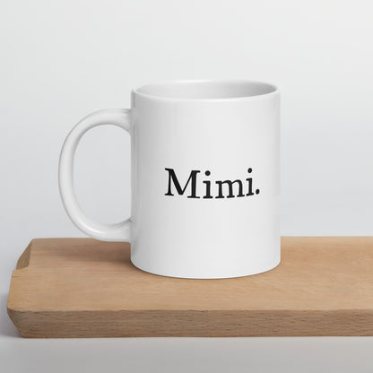 Grandma: Nickname - Mimi Coffee Mug | Mother's Day Gift